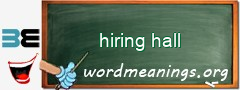 WordMeaning blackboard for hiring hall